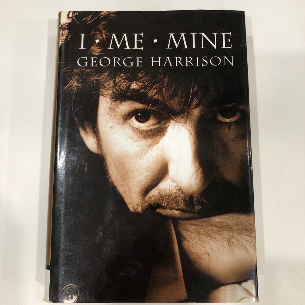I ME MINE George Harrison hard cover book